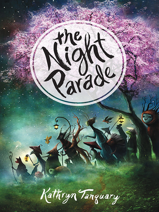 Title details for The Night Parade by Kathryn Tanquary - Wait list